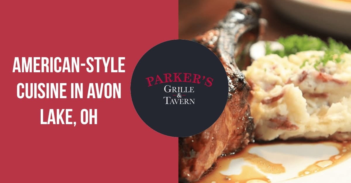 Parker's Grille & Tavern restaurant in Ohio - healthy menu with nutrition facts and calories